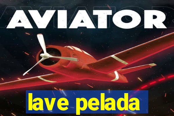 lave pelada